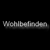 Allgemeines Wohlbefinden