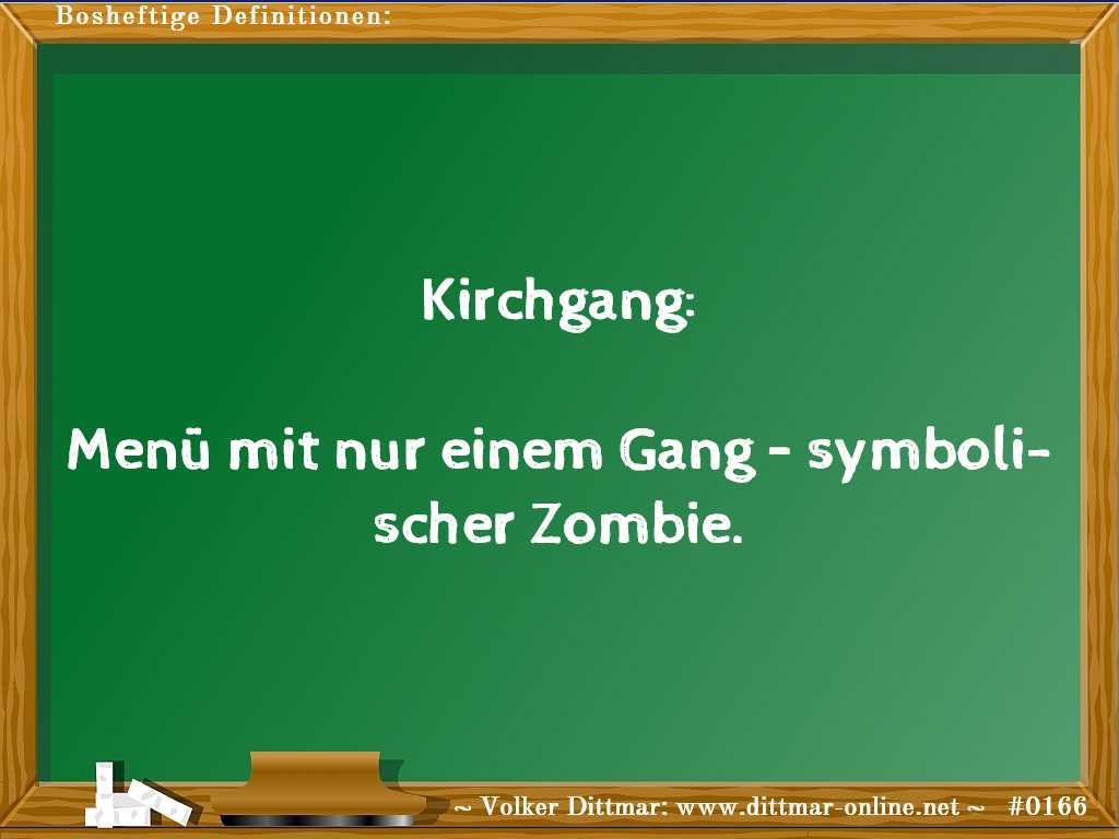 Kirchgang:<br><br>Menü mit nur einem Gang – symbolischer Zombie. 