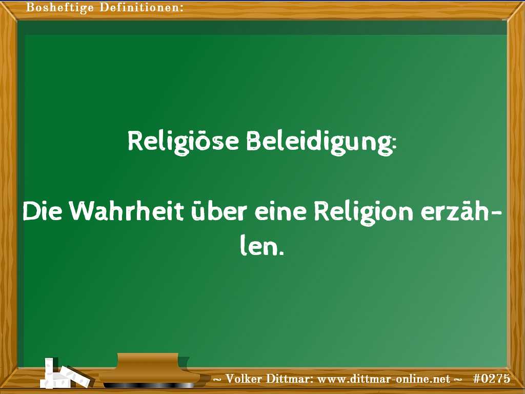 Religiöse Beleidigung:<br><br>Die Wahrheit über eine Religion erzählen. 